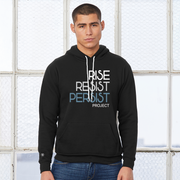 A man wearing a anti-Trump, political unisex black hoodie. The text says Rise, Resist, Persist, Project. The font is white, Slate Blue, and grey.