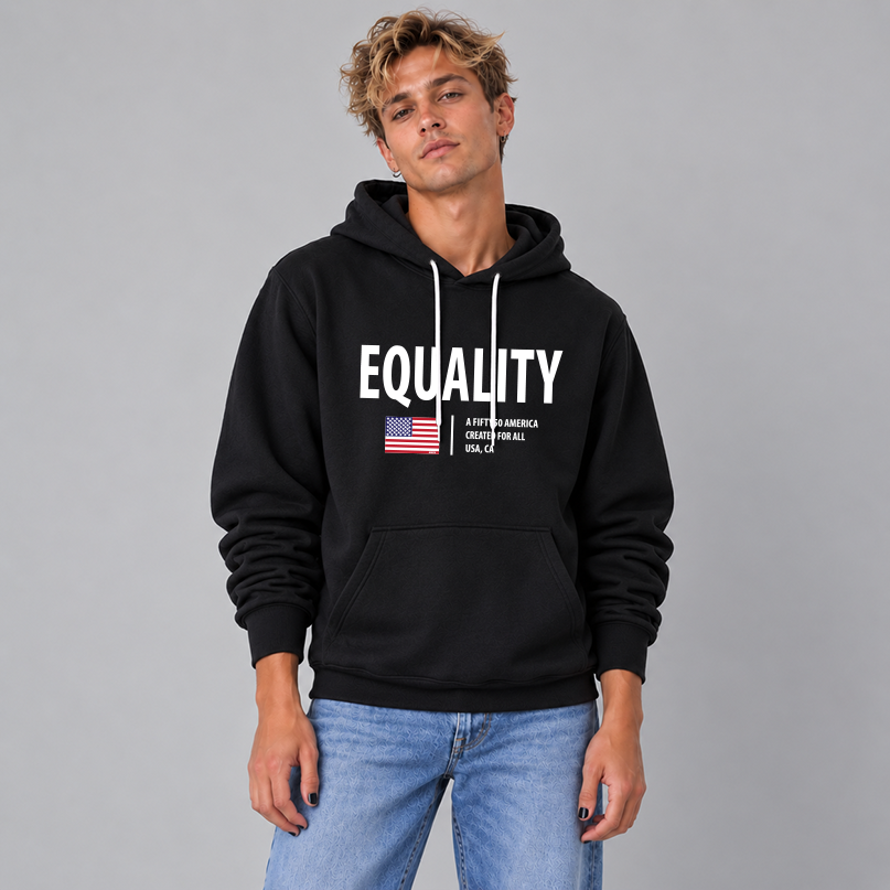 A man wearing a black pullover hoodie with a white graphic print that reads 'EQUALITY' and 'A FIFTY50 AMERICA CREATED FOR ALL USA, CA.'